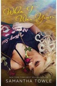 When I Was Yours