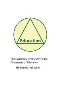 Handbook for Integrity in the Department of Education