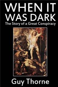 When It Was Dark
