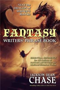 Fantasy Writers' Phrase Book