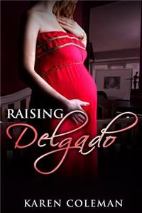 Raising Delgado