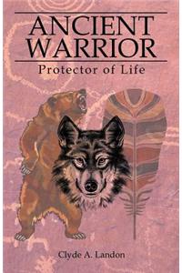 Ancient Warrior: Protector of Life