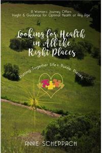 Looking for Health in All the Right Places
