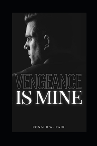 Vengeance Is Mine