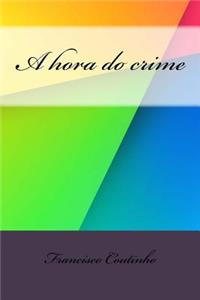 A hora do crime