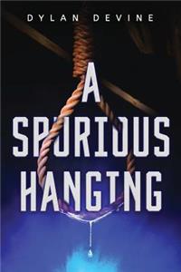 Spurious Hanging