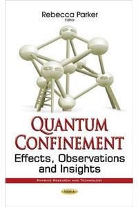 Quantum Confinement