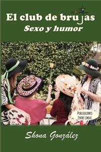 El club de brujas. Sexo y humor