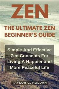 Ultimate Zen Beginner's Guide