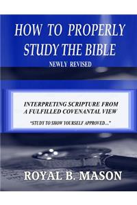 How to Properly Study the Bible
