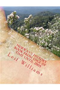 Norway's History Book from Edge of Time Until 2005