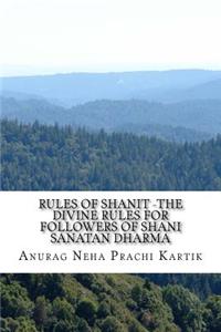 Rules of Shanit -The Divine Rules for Followers of Shani Sanatan Dharma