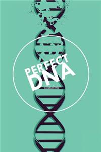 Perfect DNA