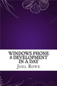 Windows Phone 8 Development In a Day