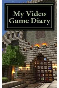 My Video Game Diary