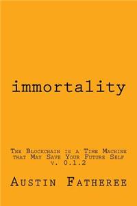 Immortality