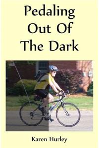 Pedaling out of the Dark