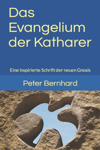 Das Evangelium der Katharer