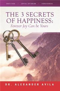 3 Secrets of Happiness