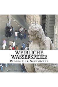 Weibliche Wasserspeier