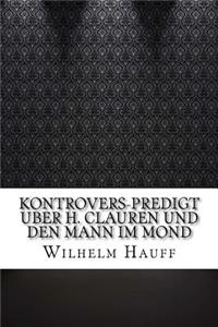 Kontrovers-Predigt uber H. Clauren und den Mann im Mond