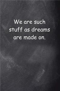 Shakespeare Quote Journal The Tempest Dreams Made On Chalkboard