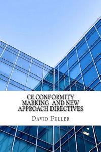 CE Conformity Marking and New Approach Directives