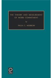 Theory and Measurement of Work Commitment