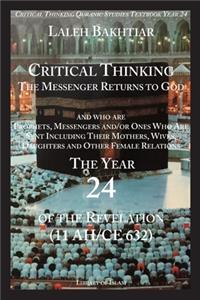 Critical Thinking and the Chronological Quran Book 24 in the Life of Prophet Muhammad