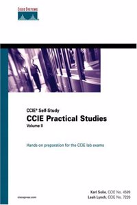 CCIE Practical Studies, Volume II (CCIE Self-Study): 2