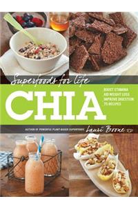 Superfoods for Life: Chia