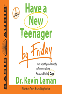 Have a New Teenager by Friday