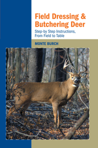 Field Dressing and Butchering Deer