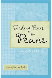 Trading Panic for Peace