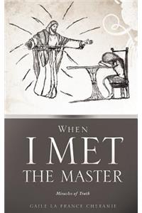 When I Met the Master