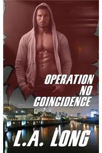 Operation No Coincidence