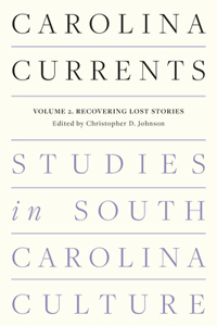 Carolina Currents, Studies in South Carolina Culture
