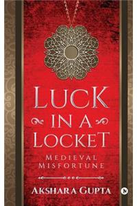 Luck in a Locket