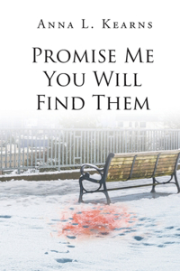 Promise Me You Will Find Them