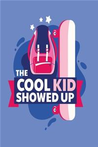 cool kid showed up