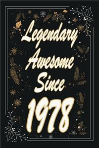 Legendary Awesome Since 1978 Notebook Birthday Gift