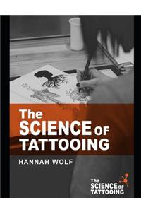 The Science of Tattooing