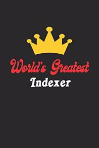 World's Greatest Indexer Notebook - Funny Indexer Journal Gift