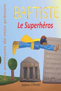 Baptiste le Superhéros