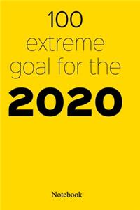 100 Extreme Goal For The 2020