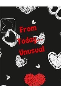 From Today... Unusual