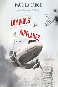 Luminous Airplanes Lib/E