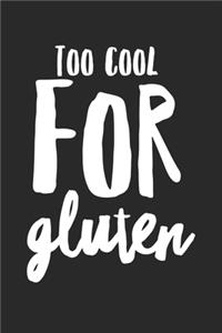 Too Cool For Gluten