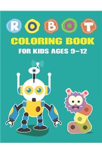 Robot Coloring Book for Kids Ages 9-12