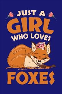 Just A Girl Who Loves Foxes